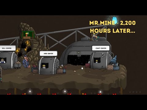 Mr.Mine - 2,200 Hours Later...